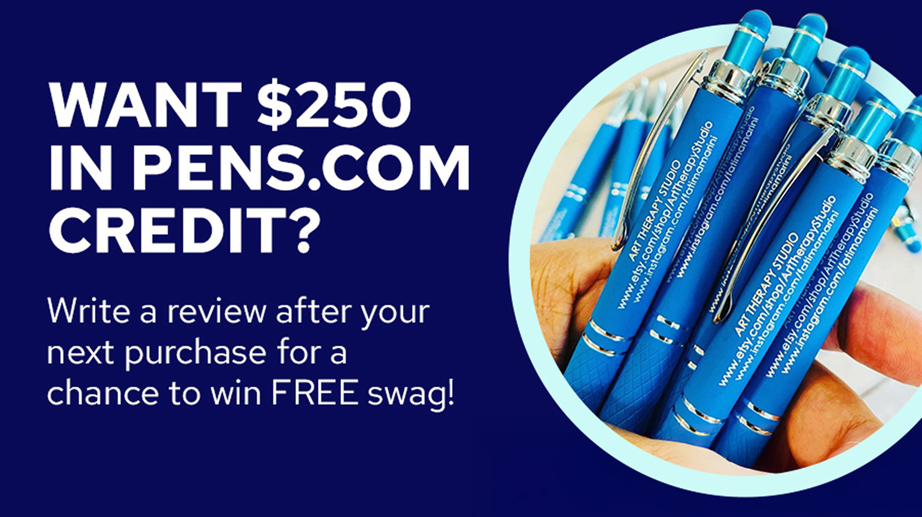 Want $250 in Pens.com Credit? Write a review after your next purchase for a chance to win FREE swag!